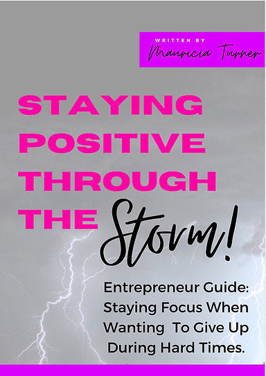 Staying Positive Through The Storm (E-book)